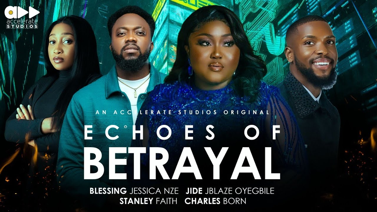 You are currently viewing Echoes of Betrayal (2024) – Nollywood Movie
