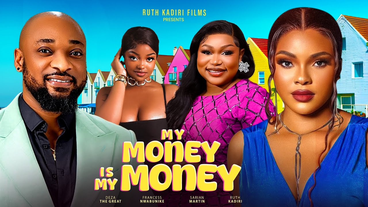 You are currently viewing My Money Is My Money (2024) – Nollywood Movie