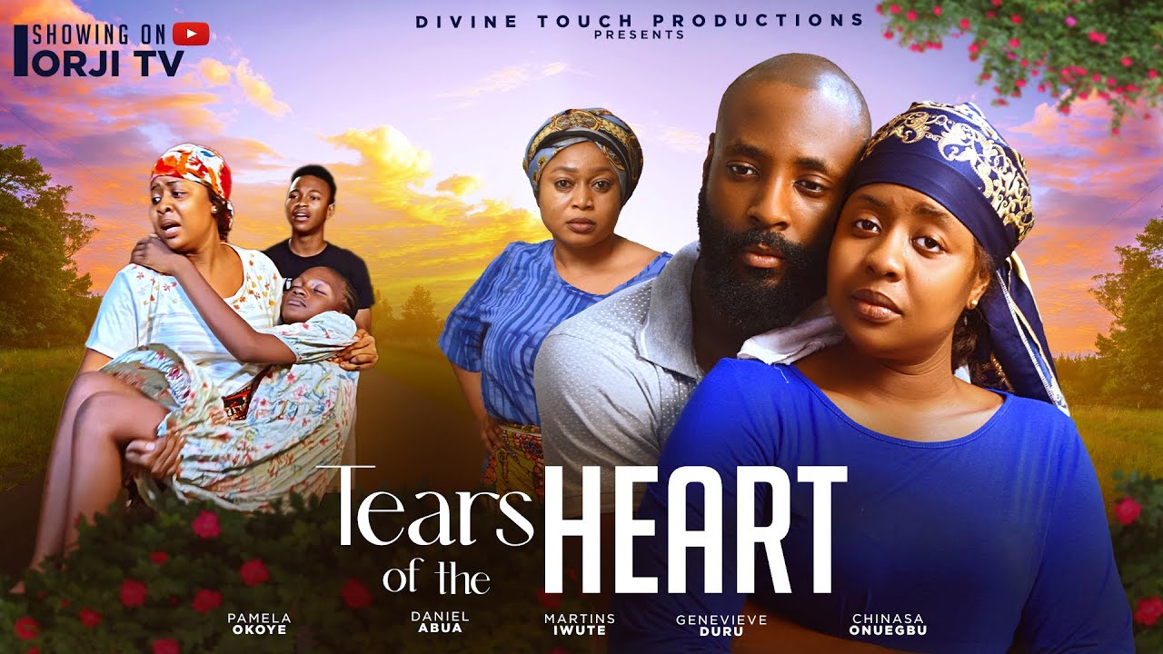You are currently viewing Tears of the Heart (2024) – Nollywood Movie