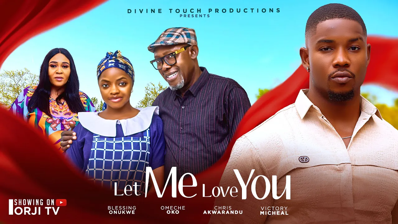 You are currently viewing Let Me Love You (2025) – Nollywood Movie