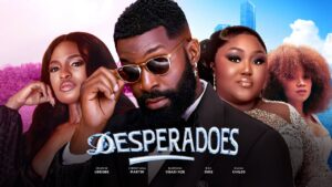 Read more about the article Desperadoes (2025) – Nollywood Movie