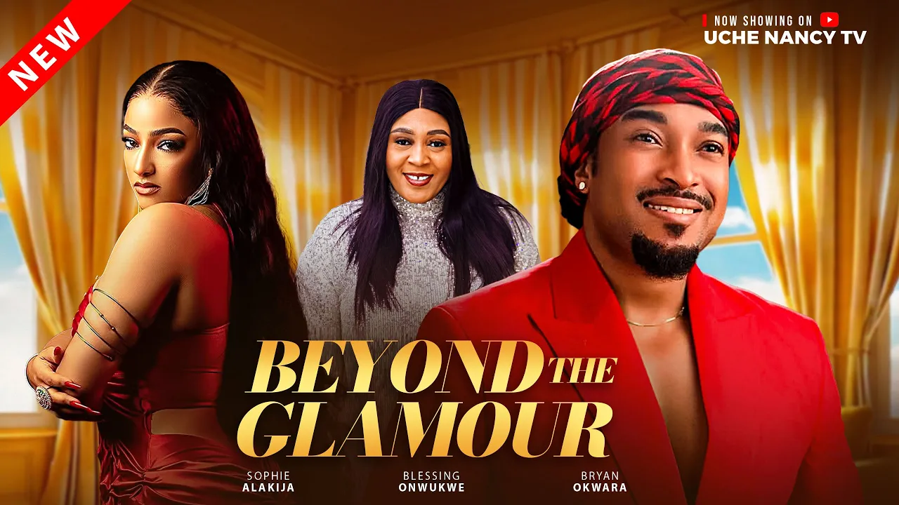 Read more about the article Beyond the Glamour (2025) – Nollywood Movie