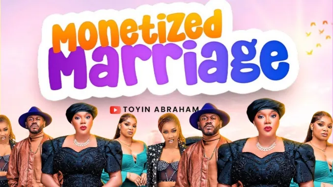 You are currently viewing Monetized Marriage (2025) – Nollywood Movie