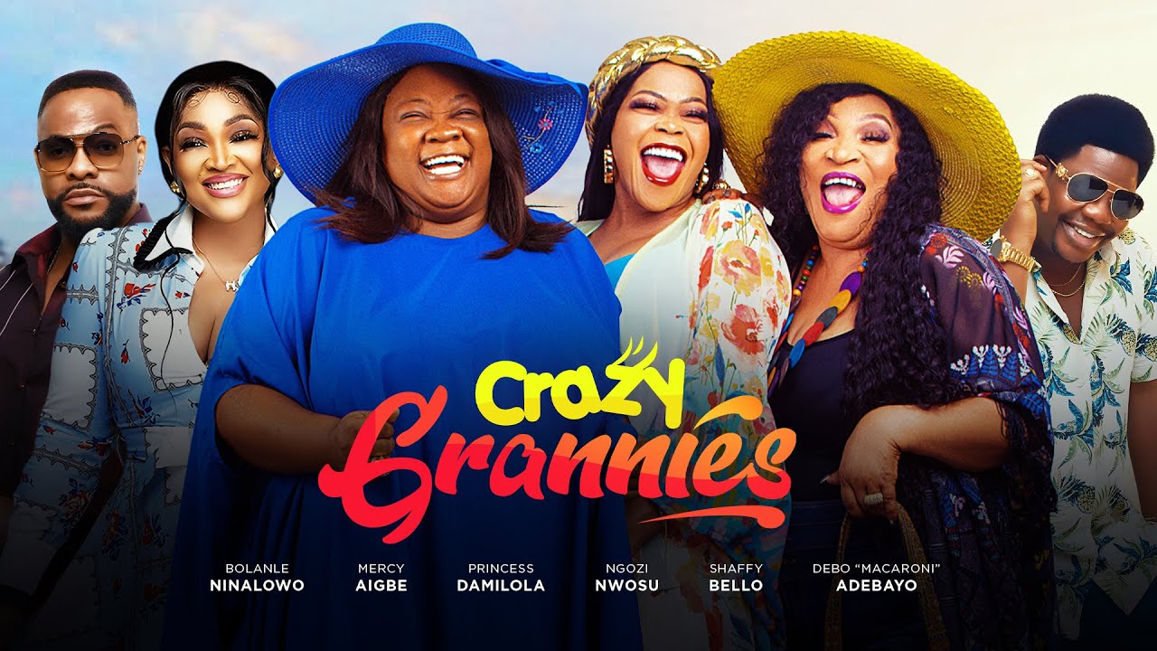 You are currently viewing Crazy Grannies (2025) – Nollywood Movie