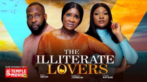 Read more about the article The Illiterate Lovers (2025) – Nollywood Movie
