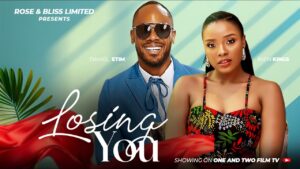 Read more about the article Loosing You (2025) – Nollywood Movie