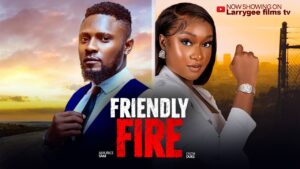 Read more about the article Friendly Fire (2025) – Nollywood Movie