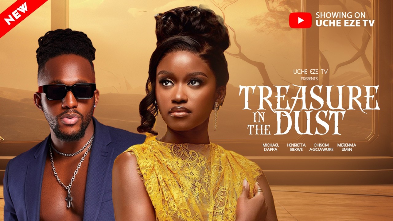 Read more about the article Treasure In The Dust (2025) – Nollywood Movie