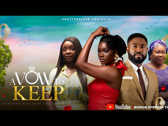 Read more about the article A Vow To Keep (2025) – Nollywood Movie