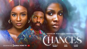 Read more about the article Chances (2025) – Nollywood Movie