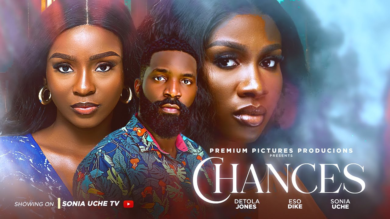 Read more about the article Chances (2025) – Nollywood Movie
