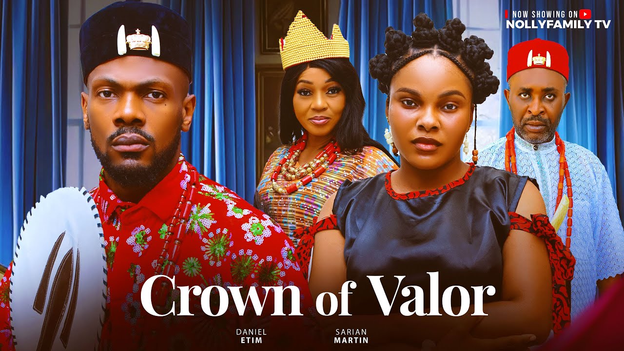 You are currently viewing Crown of Valor (2025) – Nollywood Movie