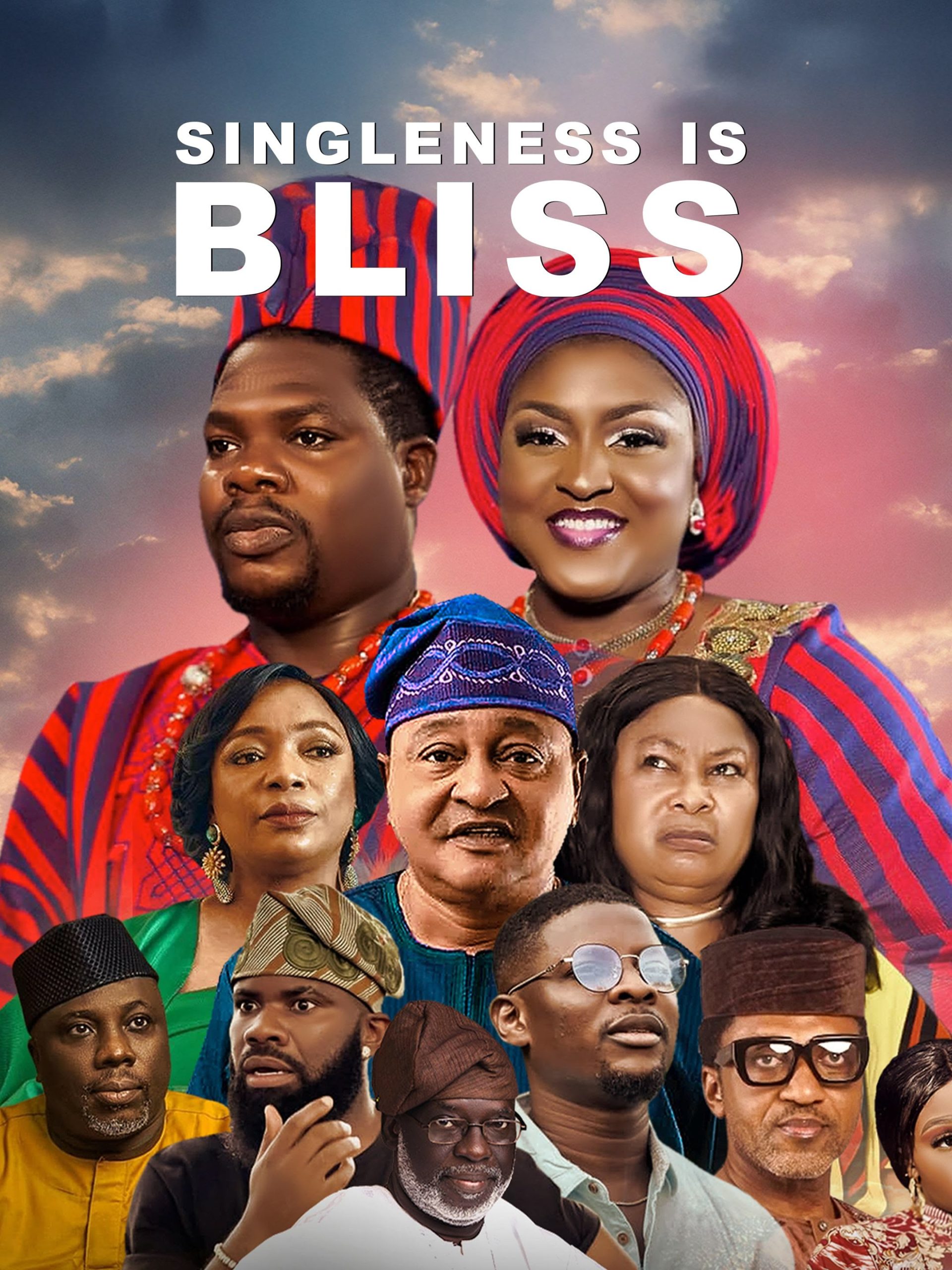 You are currently viewing Singleness is Bliss (2024) – Nollywood Movie