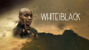 Read more about the article White and Black (2024) – Nollywood Movie