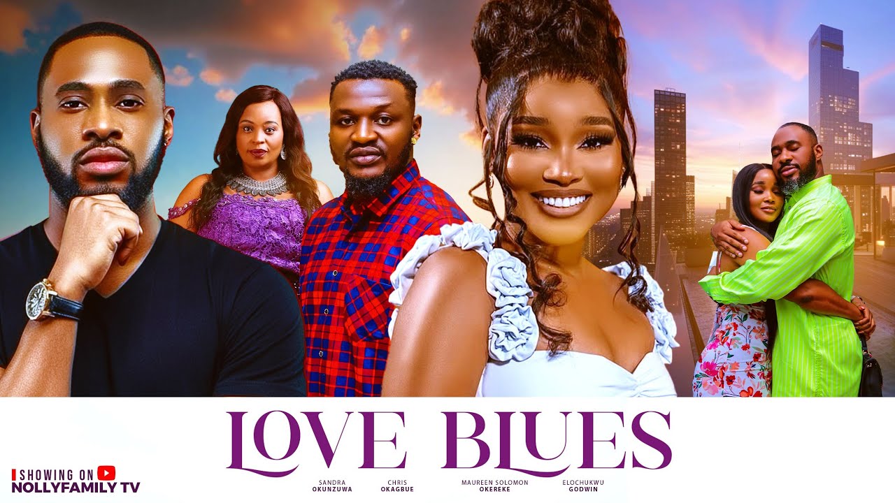 Read more about the article Love Blues (2025) – Nollywood Movie