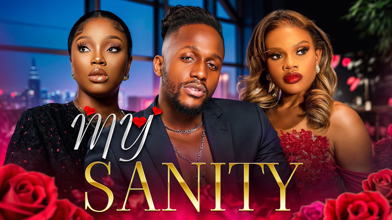 Read more about the article My Sanity (2025) – Nollywood Movie