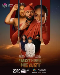 Read more about the article A Mother’s Heart (2024) – Nollywood movie Free Download