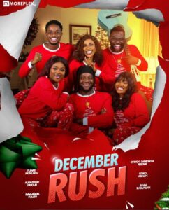 Read more about the article December Rush Season 1 (Complete) – Nollywood Series Free Download