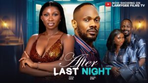 Read more about the article After Last Night (2026) – Nollywood Movie
