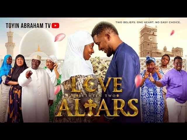 You are currently viewing Love Between Two Altars (2026) – Nollywood Movie