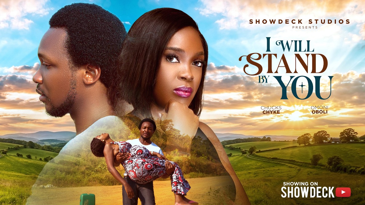 You are currently viewing I Will Stand By You (2026) – Nollywood Movie